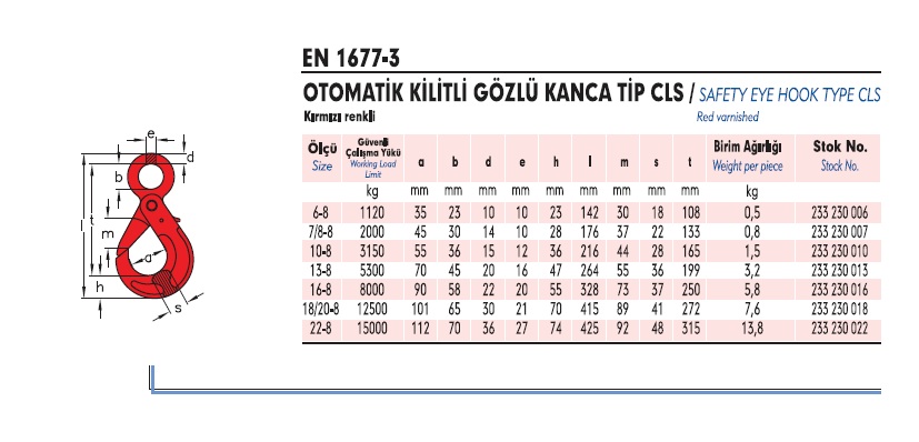 GÖZLÜ KANCA OTOMATİK KİLİTLİ Teknik Özellikleri